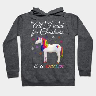 All I want for Christmas is a unicorn Hoodie